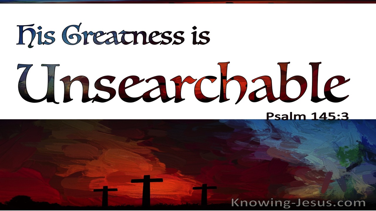 Psalm 145:3 His Greatness is Unsearchable (red)